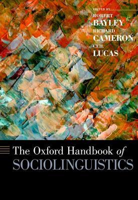 The Oxford Handbook of Sociolinguistics (Oxford Handbooks)