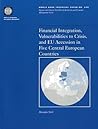 Financial Integration, Vulnerabilities to Crisis, and Eu Accession in Five Central European Countries (World Bank Technical Papers, 439)