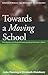 Towards A Moving School: De...