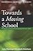 Towards A Moving School by John Fleming