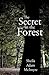The Secret in the Forest by Sheila Adam McIntyre
