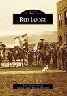 Red Lodge (Images of America: Montana) Red Lodge (Images of America: Montana)