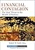 Financial Contagion: The Viral Threat to the Wealth of Nations (Robert W. Kolb Series)