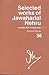 Selected Works of Jawaharlal Nehru: Vol 36