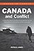 Canada and Conflict by Patrick James