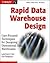 Rapid Data Warehouse Design...