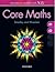 Core Maths (Advanced Maths for Aqa)
