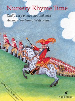 Nursery Rhyme Time: Really Easy Piano Solos and Duets (Faber Edition)