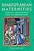 Shakespearean Maternities: Crises of Conception in Early Modern England