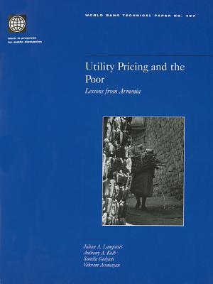 Utility Pricing and the Poor: Lessons from Armenia (World Bank Technical Paper)