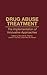 Drug Abuse Treatment: The I...