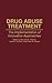 Drug Abuse Treatment: The Implementation of Innovative Approaches (Contributions in Criminology and Penology)