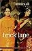 Brick Lane by Monica Ali Brick Lane by Monica Ali
