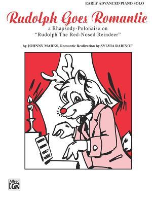 Rudolph Goes Romantic: A Rhapsody-Polonaise on Rudolph the Red-Nosed Reindeer