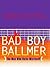 Bad Boy Ballmer by Fredric Alan Maxwell