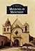 Missions of Monterey (Images of America: California)