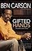 Gifted Hands by Ben Carson