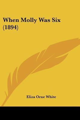 When Molly Was Six (Paperback)