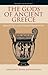 The Gods of Ancient Greece:...