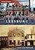 Leesburg, Virginia (Then and Now)