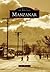Manzanar (Images of America: California)