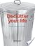 Declutter Your Life: From chaos to calm
