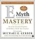 E-Myth Mastery