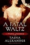 A Fatal Waltz by Tasha Alexander