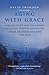 Aging with Grace: The Nun Study and the Science of Old Age. How We Can All Live Longer, Healthier and More Vital Lives.