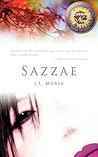 Sazzae by J.L. Morin