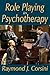 Role Playing in Psychotherapy by Raymond J. Corsini