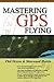 Mastering GPS Flying