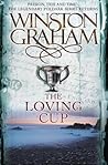 The Loving Cup by Winston Graham The Loving Cup by Winston Graham