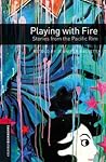 Playing with Fire...