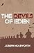 The Devils of Eden by Joseph Andrew Holsworth