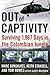 Out of Captivity: Surviving 1,967 Days in the Colombian Jungle
