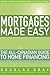Mortgages Made Easy: The Al...