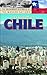 The History of Chile (The Greenwood Histories of the Modern Nations)