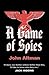 A Game of Spies