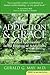 Addiction and Grace by Gerald G. May