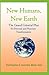 New Humans, New Earth: The Grand Celestial Plan for Personal and Planetary Transformation