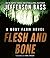 Flesh and Bone: A Body Farm...
