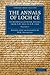 The Annals of Loch Cé: A Chronicle of Irish Affairs from AD 1014 to AD 1590 (Cambridge Library Collection - Rolls) (Volume 1)