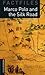 Marco Polo and the Silk Road (Oxford Bookworms Factfiles: Level 2: 700-Word Vocabulary)
