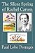 The Silent Spring of Rachel Carson by Paul Lobo Portugés