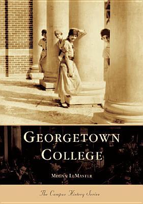 Georgetown College (KY) (Campus History Series)