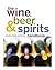 The Wine, Beer, and Spirits...