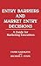 Entry Barriers and Market Entry Decisions: A Guide for Marketing Executives (118)