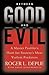Between Good and Evil: A Master Profiler's Hunt for Society's Most Violent Predators