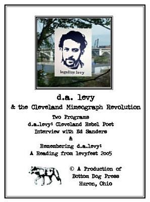 D.A. Levy & the Cleveland Mimeograph Revolution: A Double DVD
